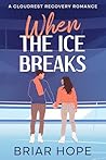 When the Ice Brea...