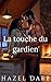 La touche du gardien (French Edition)