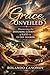 Grace Unveiled: Discovering...