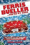Ferris Bueller......
