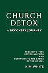 Church Detox: A Recovery Journey