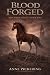 Blood Forged (The Riders Bo...