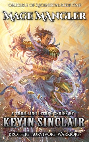 Mage Mangler (Crucible of Ascension #1)