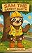 Sam the Safety Sloth: A Chi...