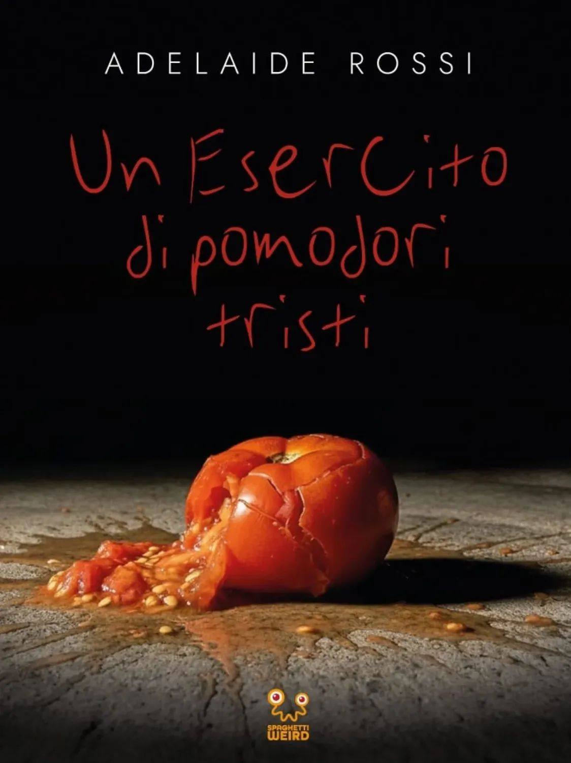 Un esercito di pomodori tristi (Paperback)