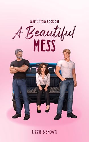 A Beautiful Mess (Janet's Story #1)