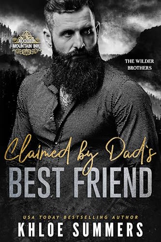 Claimed by Dad's Best Friend (Wilder Brothers #5)