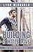 Building A Little Love