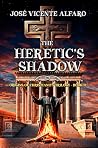 The Heretic’s Sha...