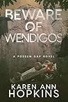 Beware of Wendigos
