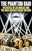 The Phantom Raid: The Battl...