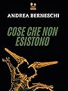Cose che non esis...
