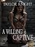 A Willing Captive (Wenches ...