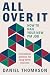 All Over It by Daniel Thomason