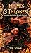 FLAMES OF THE THREE THRONES by T.R. STRACK