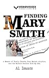 Finding Mary Smit...