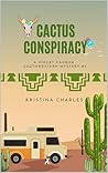 Cactus Conspiracy...