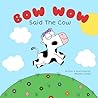 Bow Wow Said The Cow
