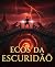 Ecos da Escuridão