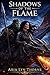 Shadows of the Flame (Savage Oaths #1)