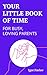 Your Little Book of Time for Busy, Loving Parents by Igor Pavlov