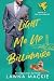Light Me Up Billionaire: Cu...