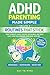 ADHD Parenting Made Simple — Volume 2 by Key To Mind
