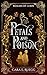 Petals and Poison by Cara E. Ruegg