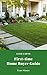 Lush Lawns: The First-Time ...