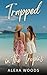 Trapped in the Tropics: A Forced Proximity, Enemies-to-Lovers Sapphic Romance (The Trapped Ice Queens Book 3)