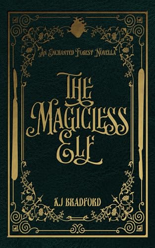 The Magicless Elf: An Enchanted Forest Novella (Kindle Edition)