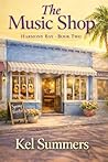 The Music Shop (Harmony Bay Book 2): A Small-Town Women’s Fiction and Sweet Romance Series of Later-in-Life Second Chances Book cover for The Music Shop (Harmony Bay Book 2): A Small-Town Women’s Fiction and Sweet Romance Series of Later-in-Life Second Chances