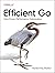 Efficient Go