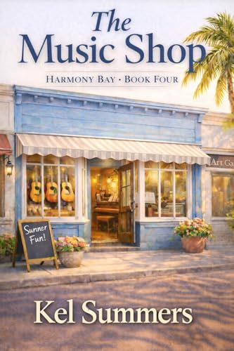 The Music Shop (Harmony Bay Book 4): A Small-Town Women’s Fiction and Sweet Romance Series of Later-in-Life Second Chances