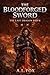 THE BLOODFORGED SWORD: THE ...