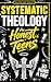 Systematic Theology for Honest Teens by Truth Map Press