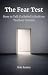 The Fear Test: How to Tell ...