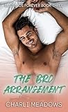 The Bro Arrangement