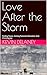 Love After the Storm: Findi...