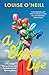 A Bigger Life by Louise O’Neill A Bigger Life by Louise O’Neill
