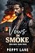 Vows in Smoke: A Dark Biker...