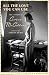 All the Love You Can Use by Carson McCullers All the Love You Can Use by Carson McCullers