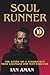 Soul Runner: 10 Year Annive...