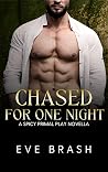 Chased for One Night: A Spicy Primal Play Novella (House of Midnight Pleasures Book 2) Book cover for Chased for One Night: A Spicy Primal Play Novella (House of Midnight Pleasures Book 2)
