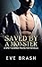 Saved by a Monster: A Spicy Scarred Protector Novella (House of Midnight Pleasures Book 4)