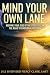 Mind Your Own Lane: Keeping Your Side of the Street Clean: The Road to Emotional Freedom