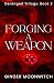 Forging A Weapon (Deranged Trilogy)