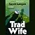 Trad Wife