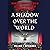 A Shadow Over the World: Franklin D. Roosevelt, the Rise of Fascism, and the Making of America's World War II