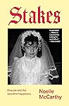 Stakes: A memoir